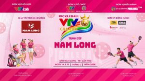 LỄ HỌP BÁO CÔNG BỐ GIẢI ĐẤU PICKLEBALL VTV TRANH CÚP NAM LONG – DẤU ẤN SỐNG NĂNG ĐỘNG TẠI NAM LONG 2 – CENTRAL LAKE CẦN THƠ
